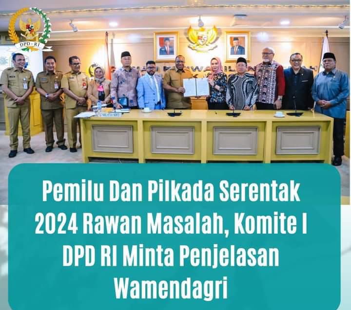 Pemilu dan Pilkada Serentak 2024 Rawan Masalah, Komite I DPD RI Minta Penjelasan Wamendagri (detikindonesia.co.id)