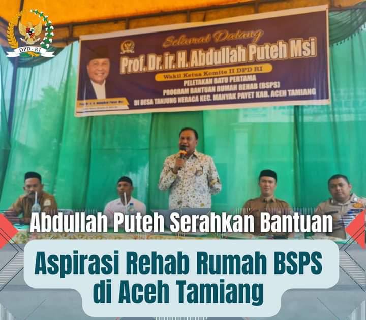 Abdullah Puteh Serahkan Bantuan Aspirasi Rehab Rumah BSPS Di Aceh Tamiang (detikindonesia.co.id)